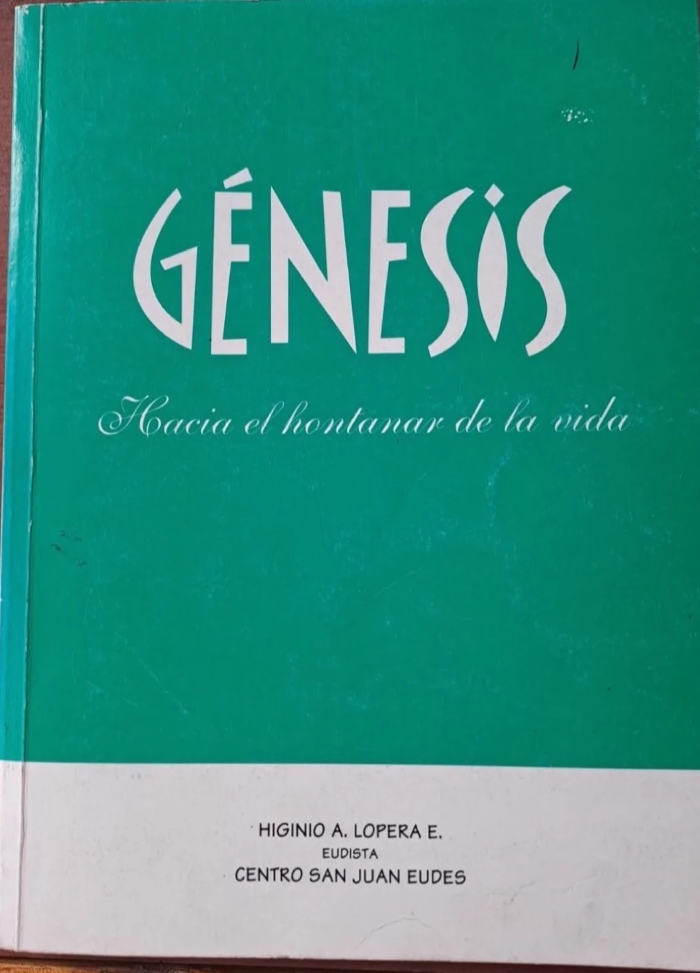 Cover photograph : Génesis, hacia el manantial de la vida