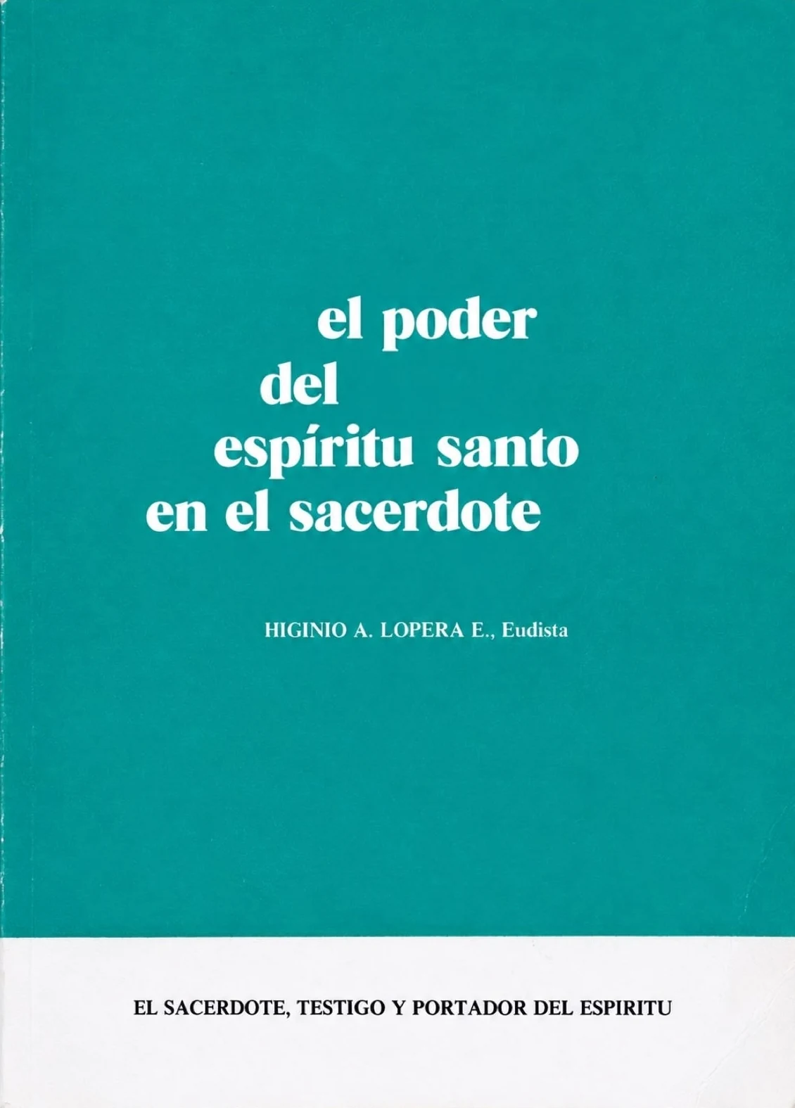 Cover photograph : El poder del Espíritu Santo en el sacerdocio